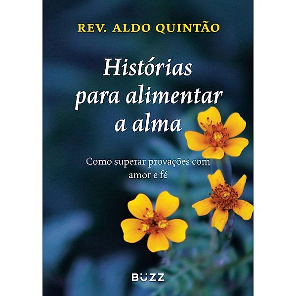 Histórias para alimentar a alma, Aldo Quintão