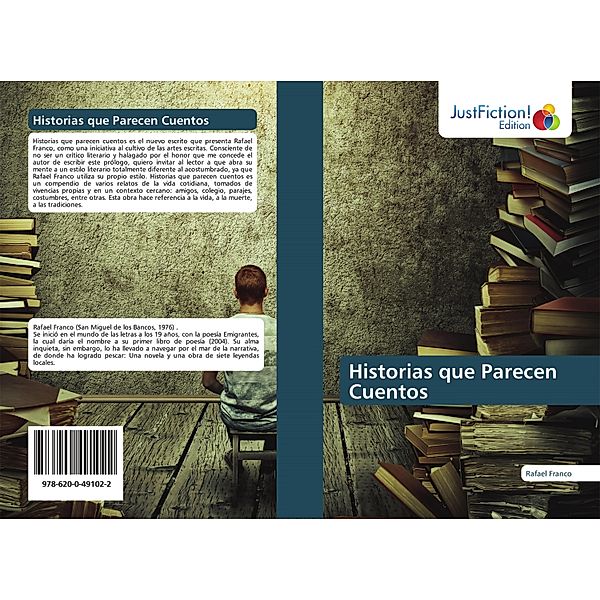 Historias que Parecen Cuentos, Rafael Franco