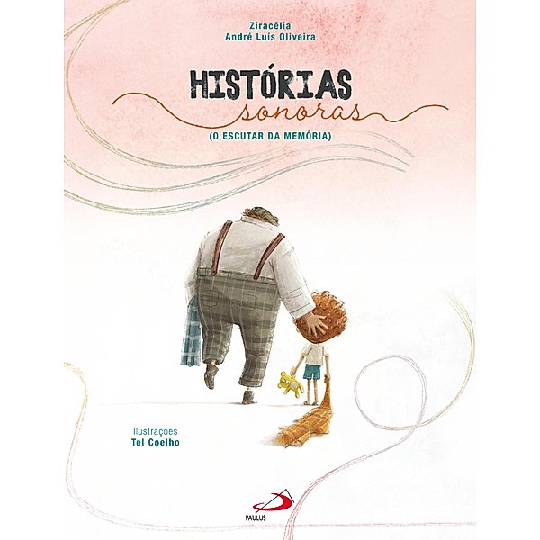 Histórias Sonoras / Infantil, Ziracélia, André Luis Oliveira