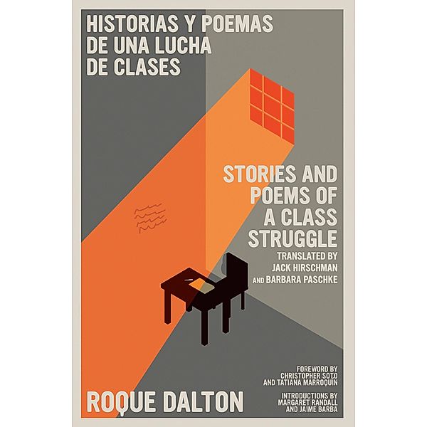 Historias y poemas de una lucha de clases / Stories and Poems of a Class Struggle, Roque Dalton