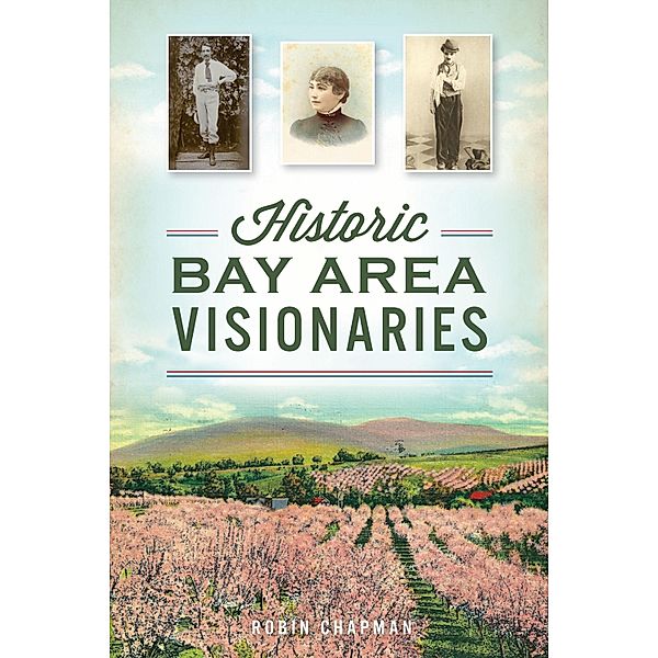 Historic Bay Area Visionaries, Robin Chapman