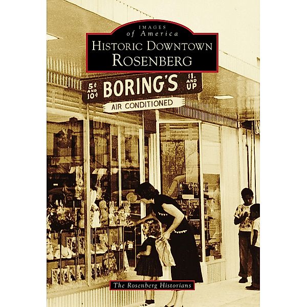 Historic Downtown Rosenberg, The Rosenberg Historians