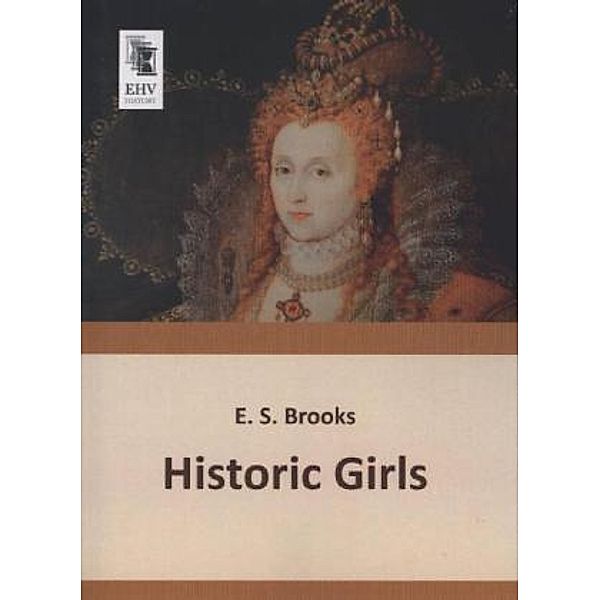Historic Girls, E. S. Brooks