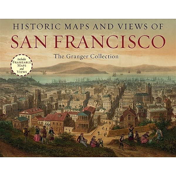 Historic Maps And Views Of San Francisco