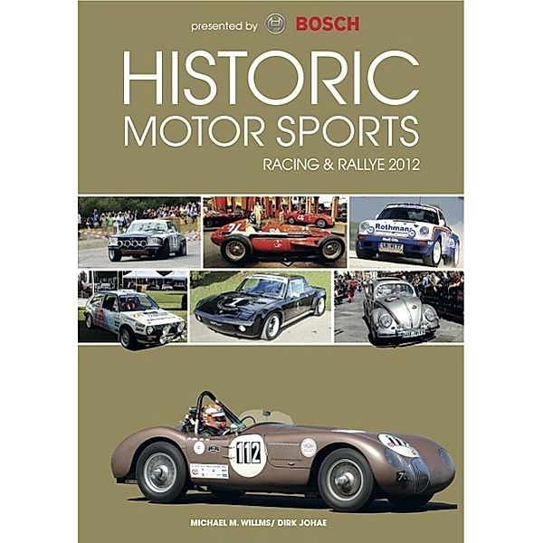 Historic Motor Sports Racing & Rallye 2012, Michael M. Willms, Dirk Johae