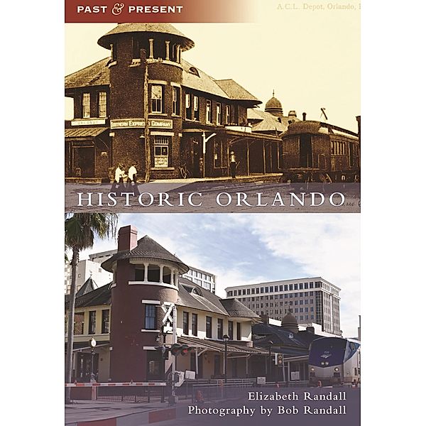 Historic Orlando / Arcadia Publishing, Elizabeth Randall