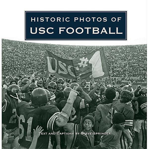 Historic Photos: Historic Photos of USC Football
