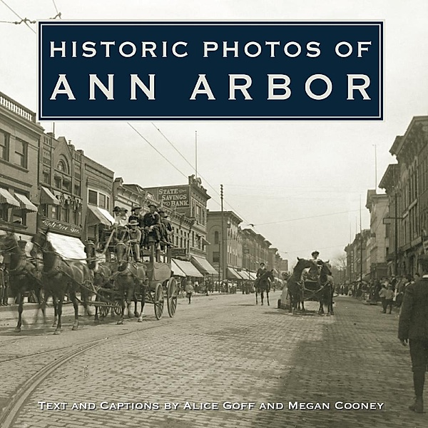 Historic Photos of Ann Arbor / Historic Photos