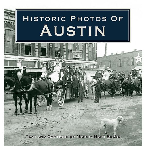 Historic Photos of Austin / Historic Photos