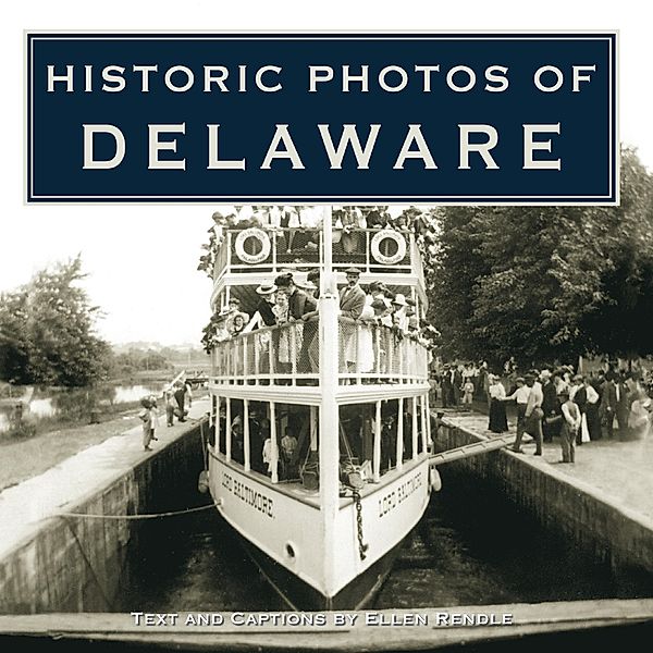 Historic Photos of Delaware / Historic Photos
