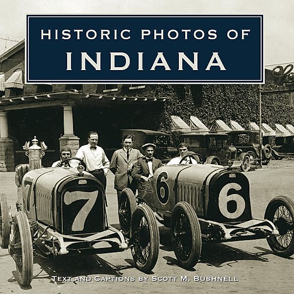 Historic Photos of Indiana / Historic Photos