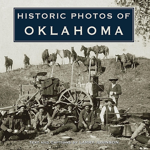 Historic Photos of Oklahoma / Historic Photos