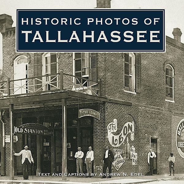 Historic Photos of Tallahassee / Historic Photos