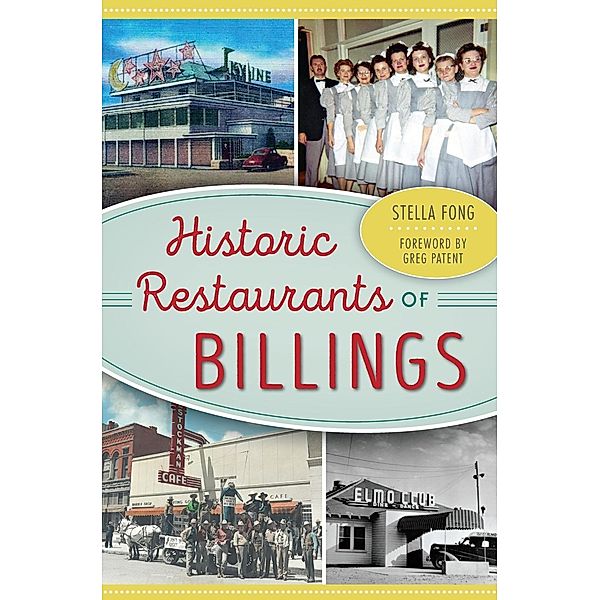 Historic Restaurants of Billings, Stella Fong