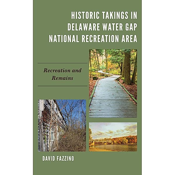 Historic Takings in Delaware Water Gap National Recreation Area, David Fazzino