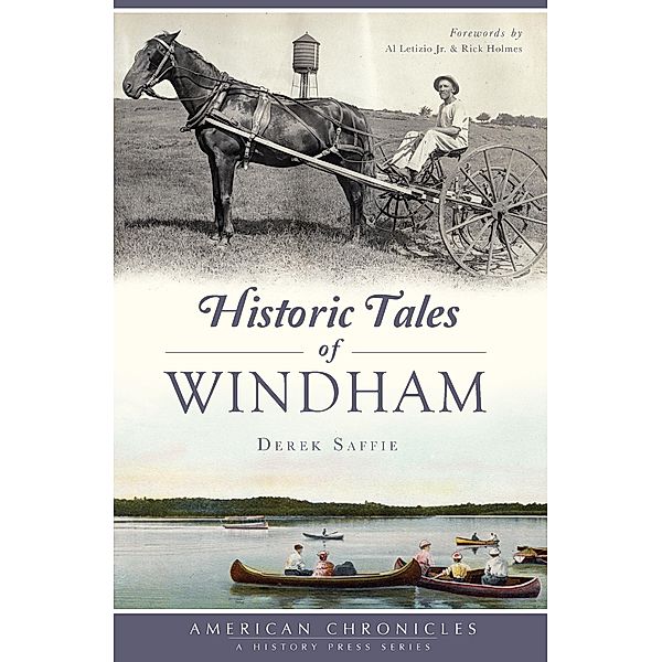 Historic Tales of Windham, Derek Saffie