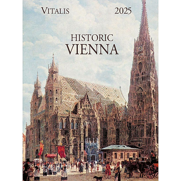 Historic Vienna 2025, Rudolf von Alt, Friedrich u.a. Frank
