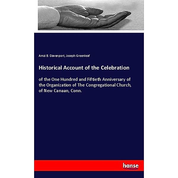 Historical Account of the Celebration, Amzi B. Davenport, Joseph Greenleaf