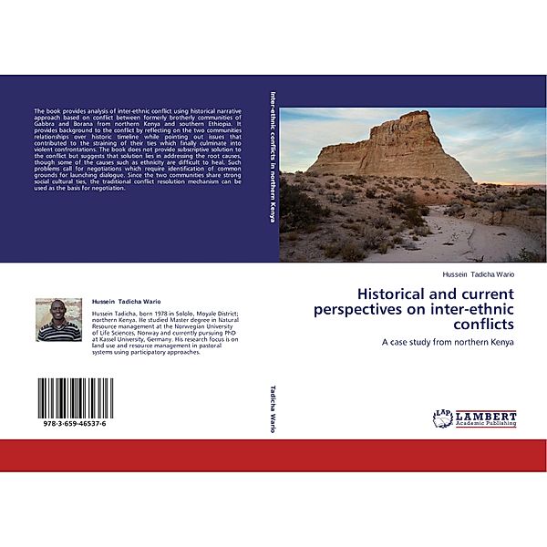 Historical and current perspectives on inter-ethnic conflicts, Hussein Tadicha Wario