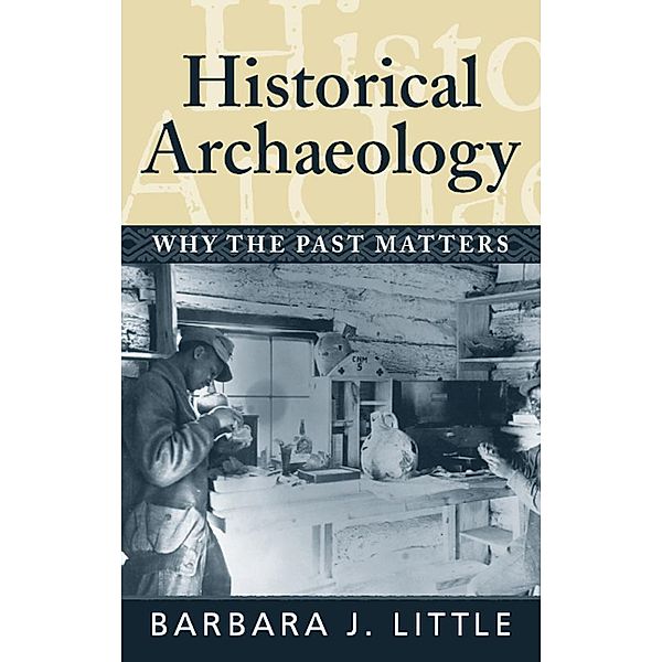 Historical Archaeology, Barbara J Little
