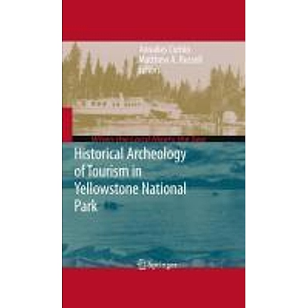 Historical Archeology of Tourism in Yellowstone National Park / When the Land Meets the Sea