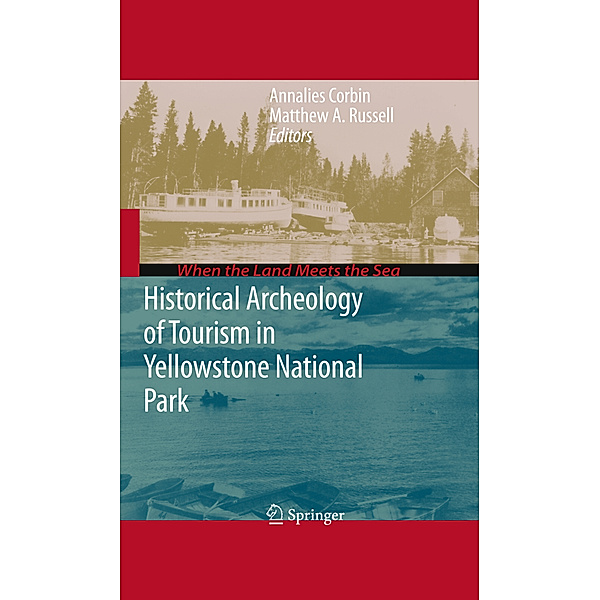 Historical Archeology of Tourism in Yellowstone National Park