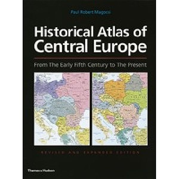 Historical Atlas of Central Europe, Paul R. Magocsi, Paul Robert Magocsi