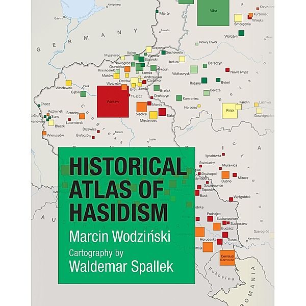 Historical Atlas of Hasidism, Marcin Wodzinski