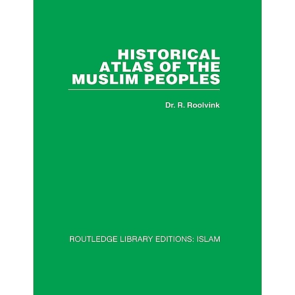 Historical Atlas of the Muslim Peoples, R. Roolvink