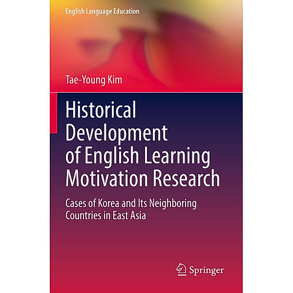 Historical Development of English Learning Motivation Research, Tae-Young Kim