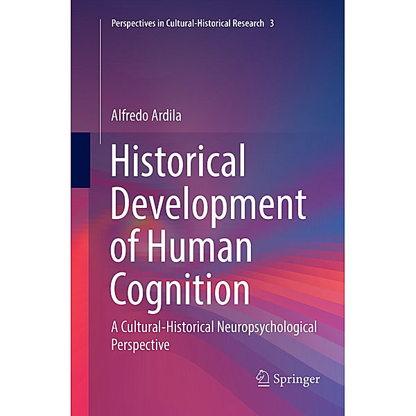 Historical Development of Human Cognition, Alfredo Ardila
