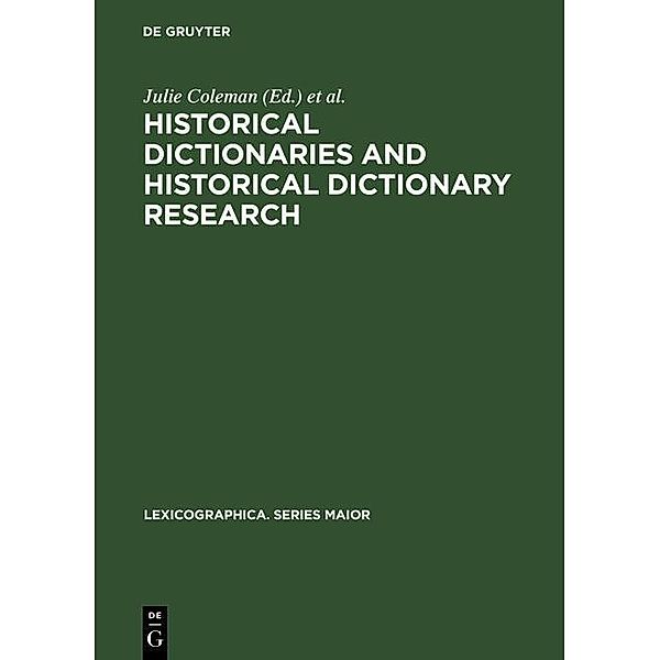Historical Dictionaries and Historical Dictionary Research / Lexicographica. Series Maior Bd.123