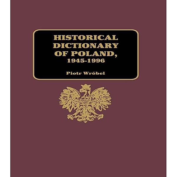 Historical Dictionary of Poland 1945-1996, Piotr Wróbel