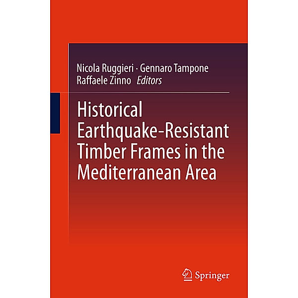 Historical Earthquake-Resistant Timber Frames in the Mediterranean Area