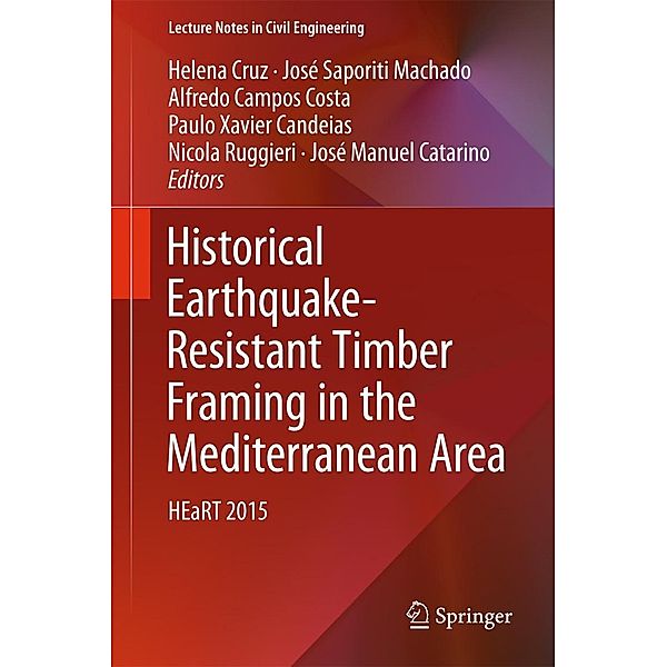 Historical Earthquake-Resistant Timber Framing in the Mediterranean Area / Lecture Notes in Civil Engineering Bd.1