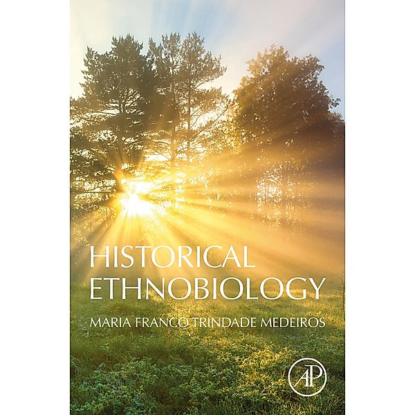 Historical Ethnobiology, Maria Franco Trindade Medeiros
