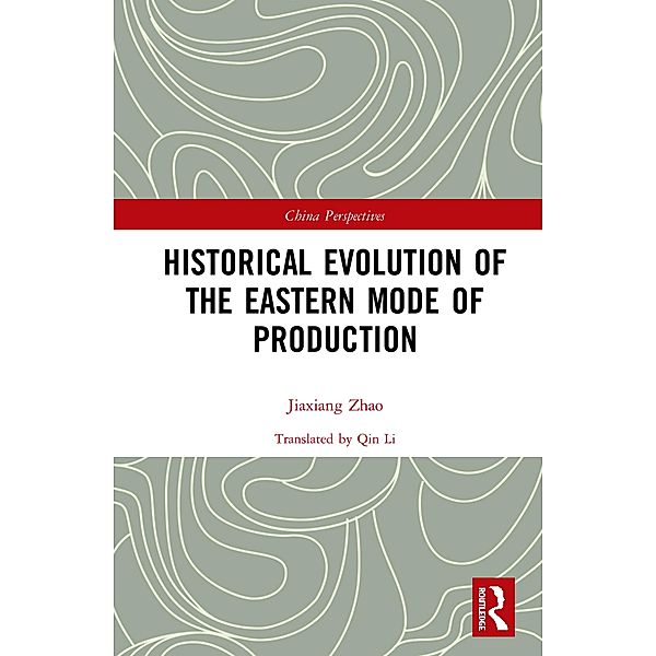 Historical Evolution of the Eastern Mode of Production, Zhao Jiaxiang