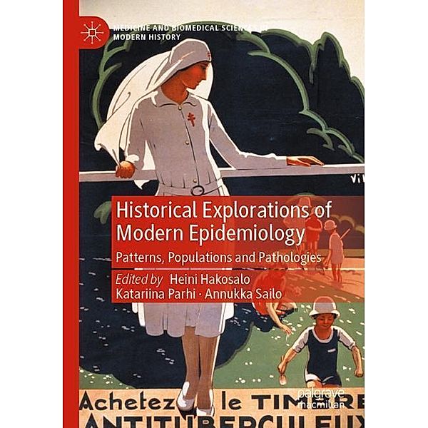 Historical Explorations of Modern Epidemiology