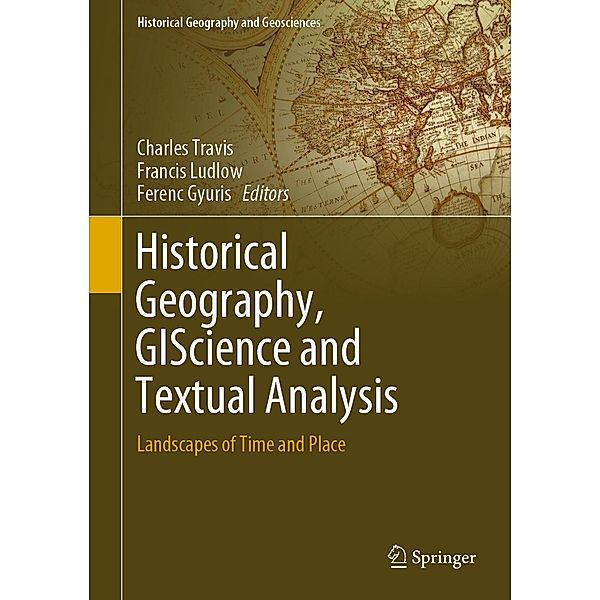 Historical Geography, GIScience and Textual Analysis / Historical Geography and Geosciences