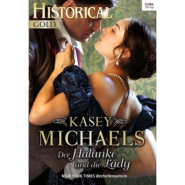 Historical Gold: 283 Der Halunke und die Lady, Kasey Michaels