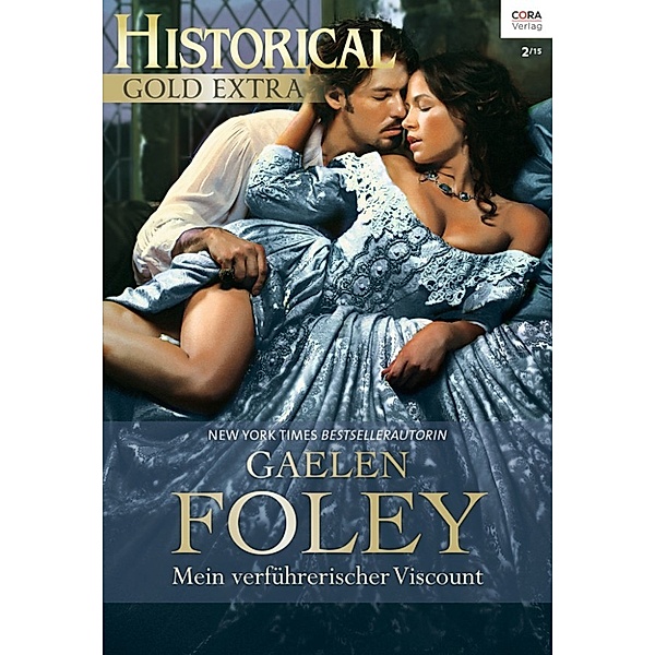 Historical Gold Extra: Mein verführerischer Viscount, Gaelen Foley