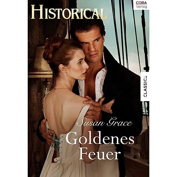 Historical: Goldenes Feuer, Susan Grace