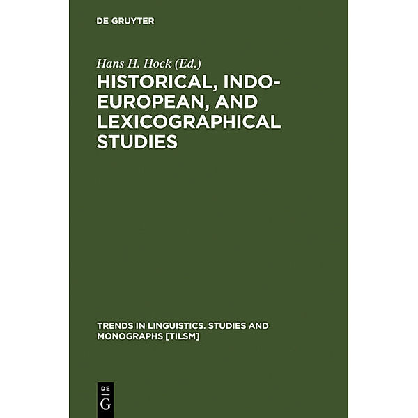 Historical, Indo-European, and Lexicographical Studies