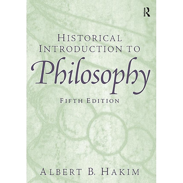 Historical Introduction to Philosophy, Albert B. Hakim