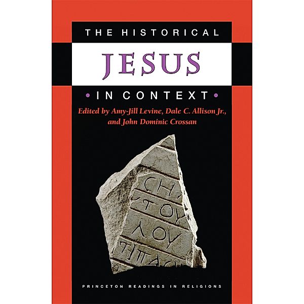 Historical Jesus in Context / Princeton Readings in Religions