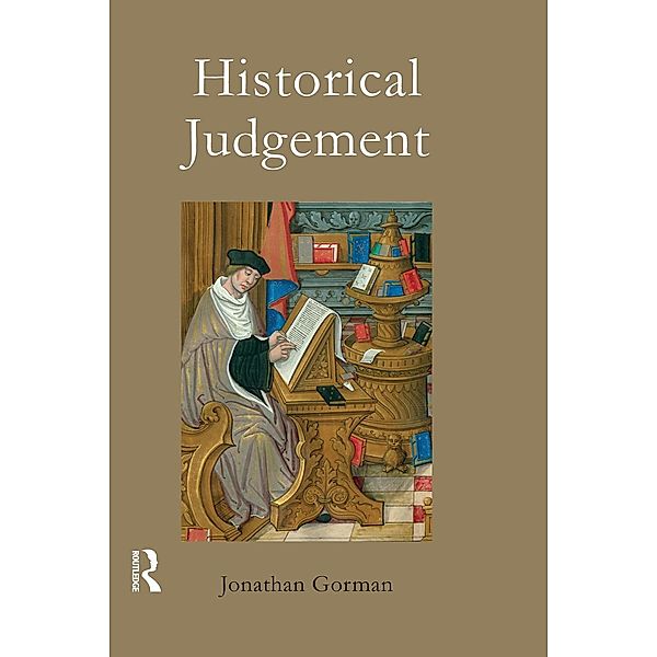 Historical Judgement, Jonathan Gorman