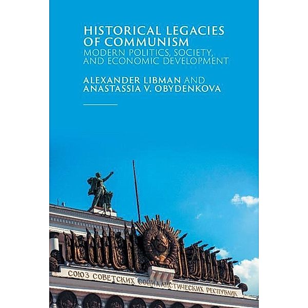 Historical Legacies of Communism, Alexander Libman