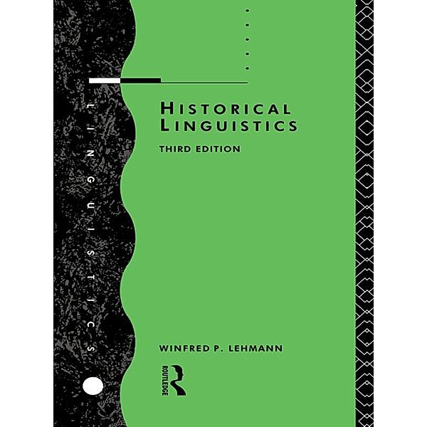 Historical Linguistics, Winfred P. Lehmann