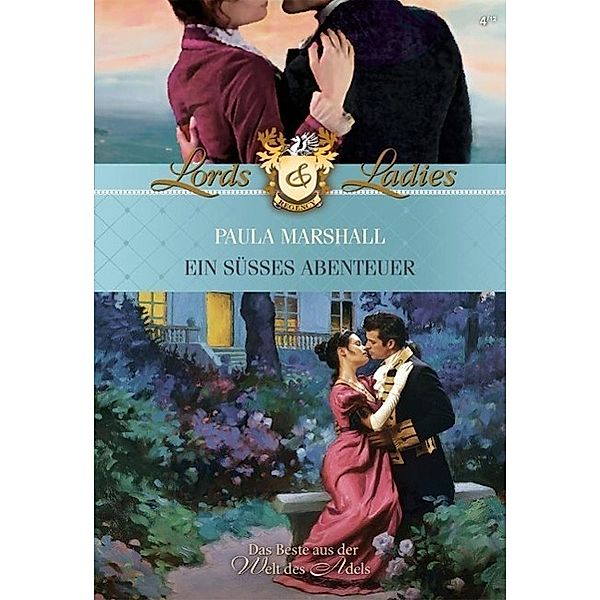 Historical Lords & Ladies 32. Ein süßes Abenteuer / Lords & Ladies Bd.0032, Paula Marshall