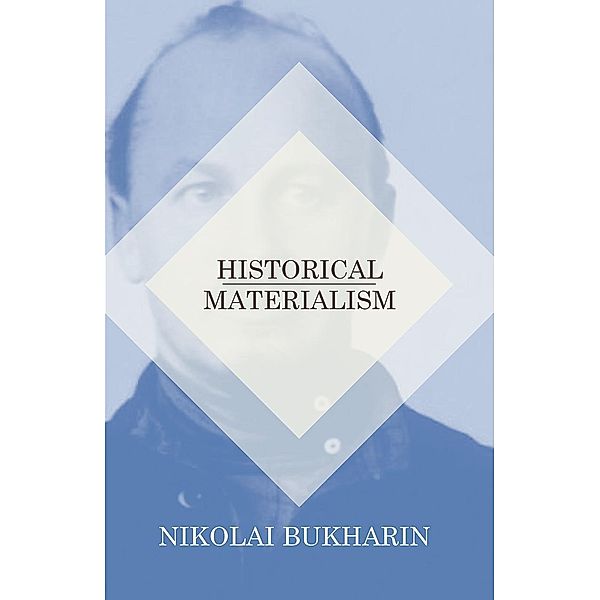Historical Materialism, Nikolai Bukharin